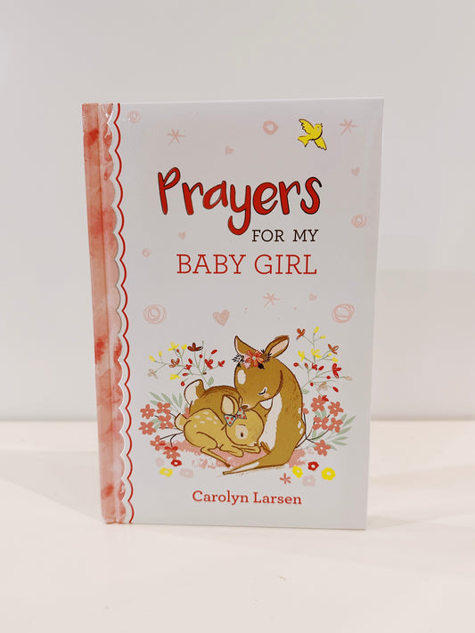 Prayers for My Baby Girl Book